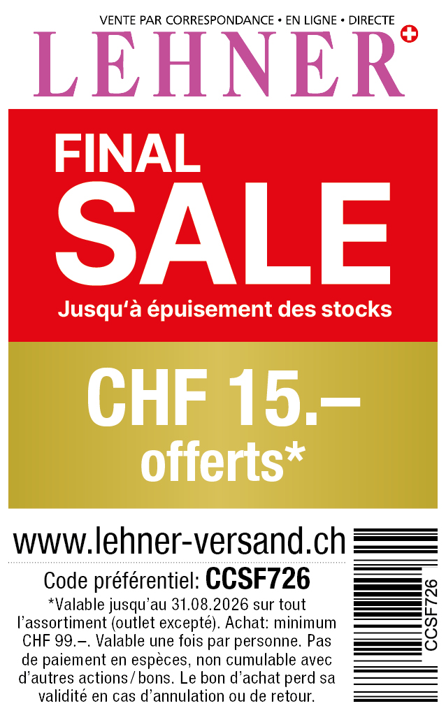 Bon: Vous bénéficiez chez lehner-versand de CHF 15.- de réduction sur tout l'assortiment. Commande minimum CHF 99.-