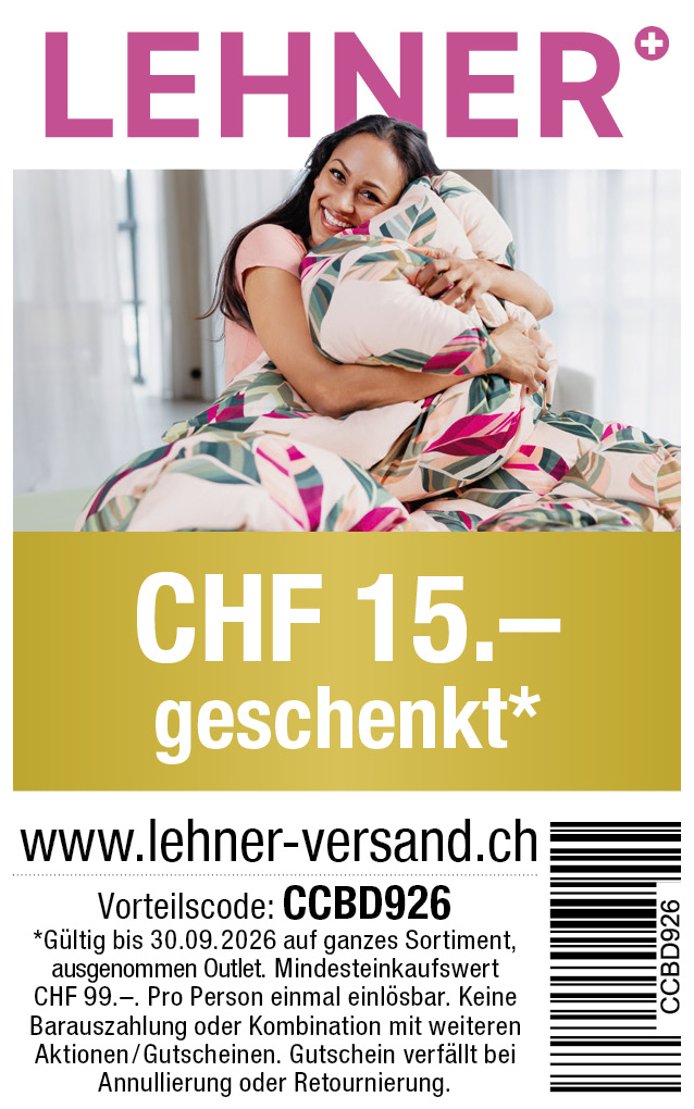 Gutschein: CHF 15.- Rabatt ab einem Einkauf von CHF 99.- bei Lehner-Versand