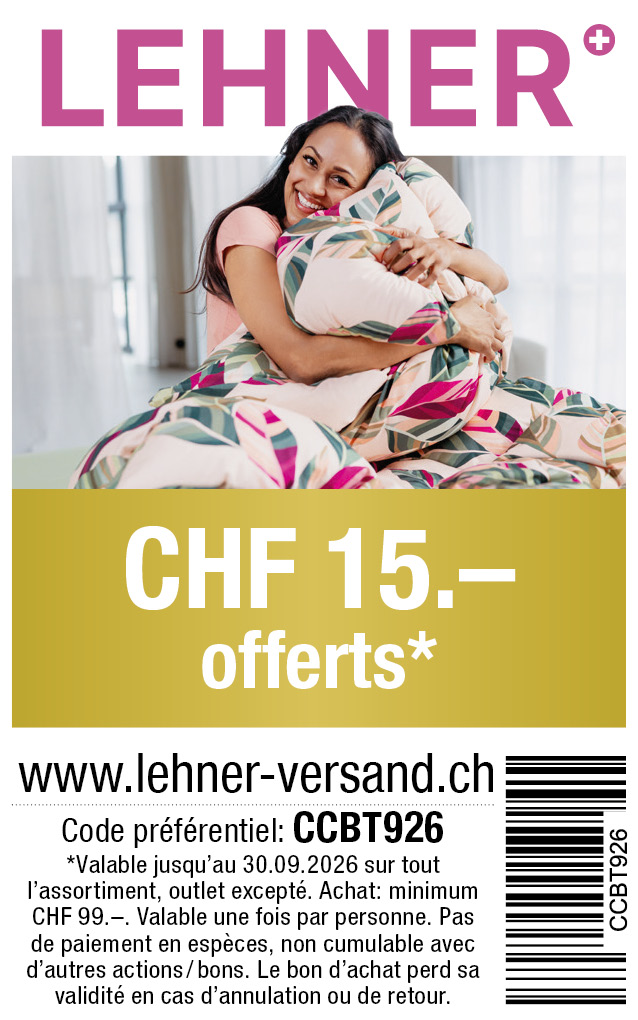 Bon: Vous bénéficiez chez lehner-versand de CHF 15.- de réduction sur tout l'assortiment. Commande minimum CHF 99.-